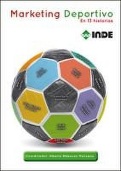 Marketing deportivo : aprender en 13 historias