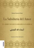 La Sabiduría del Amor - EL AMOR Y SUS 99 CUALIDADE