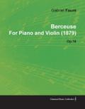 Berceuse by Gabriel FaurÃ© for Piano and Violin (1879) Op.16