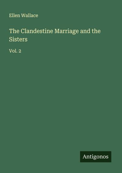 The Clandestine Marriage and the Sisters