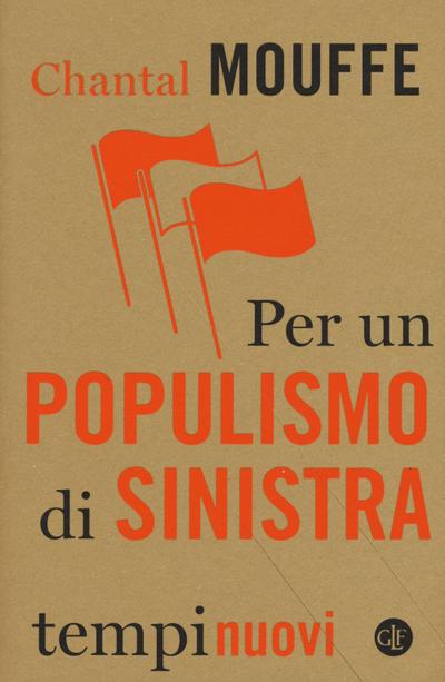 Per un populismo di sinistra