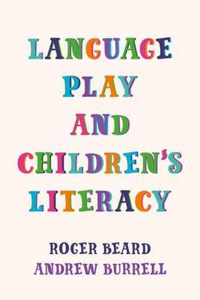 Language Play and Children’s Literacy