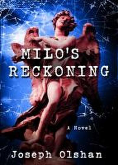 Milo’s Reckoning
