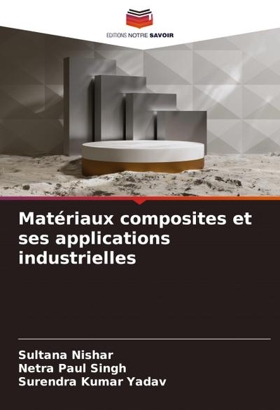Matériaux composites et ses applications industrielles