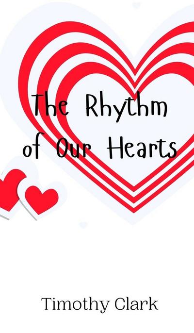 The Rhythm of Our Hearts