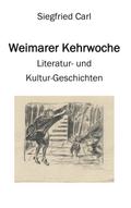 Weimarer Kehrwoche von Siegfried Carl | Ebook