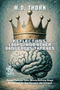 Reflections, Loops, and Other Dangerous Threads