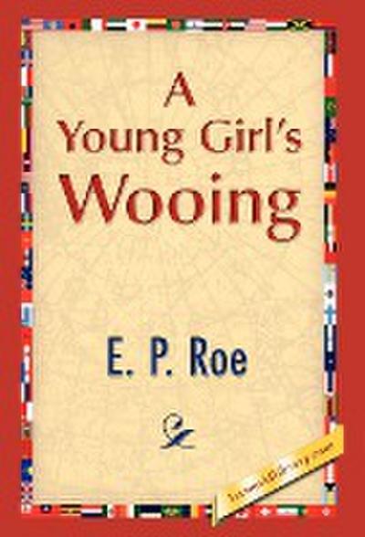 A Young Girl’s Wooing