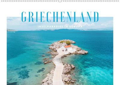 Griechenland - Inselparadies in Europa (Wandkalender 2020 DIN A2 quer)