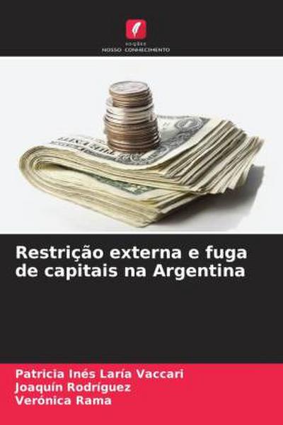 Restrição externa e fuga de capitais na Argentina