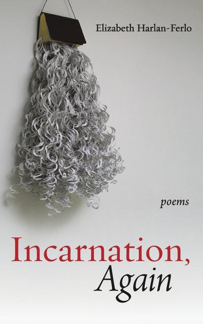 Incarnation, Again