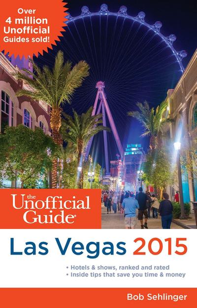 The Unofficial Guide to Las Vegas 2015