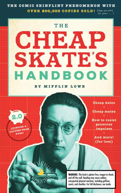 The Cheapskate’s Handbook
