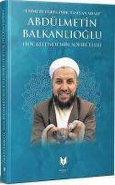 Balkanlioglu, H: Abdülmetin Balkanlioglu Hocaefendinin Sohbe