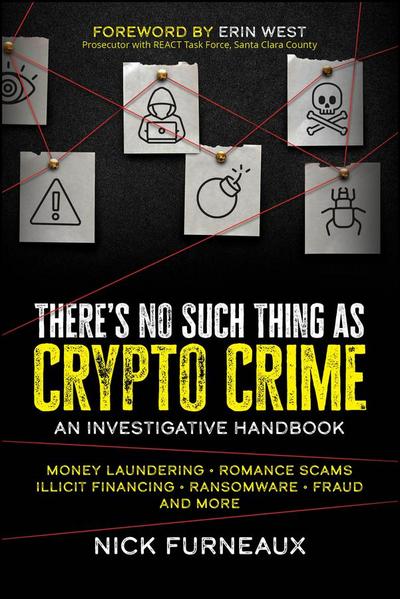 There’s No Such Thing as Crypto Crime