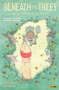 Beneath the Trees - Wo niemand dich sieht!