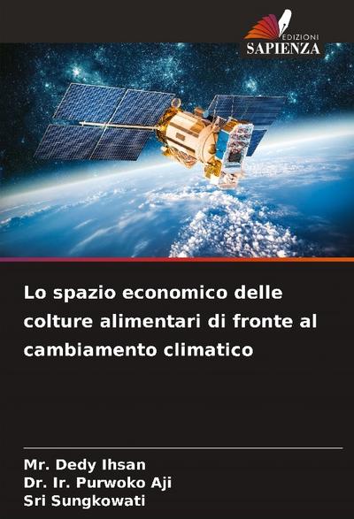 Lo spazio economico delle colture alimentari di fronte al cambiamento climatico