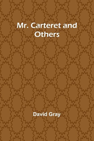 Mr. Carteret and Others