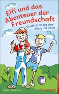 Elfi und das Abenteuer der Freundschaft