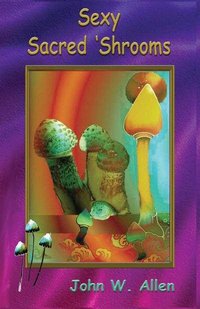 Sexy Sacred Mushrooms