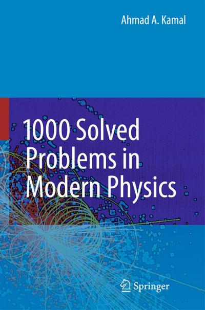 1000 Solved Problems in Modern Physics