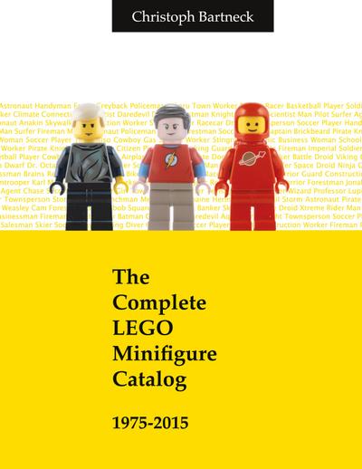 The Complete LEGO Minifigure Catalog 1975-2015