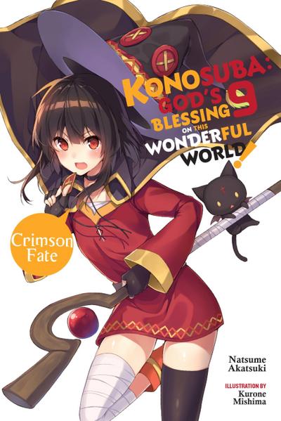 Konosuba: God’s Blessing on This Wonderful World!, Vol. 9 (Light Novel)