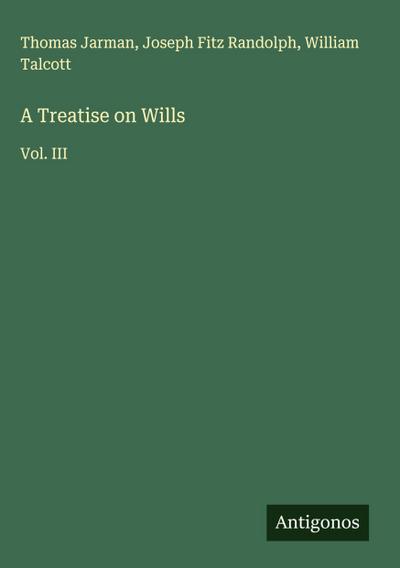 A Treatise on Wills