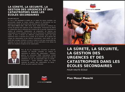LA SÛRETÉ, LA SÉCURITÉ, LA GESTION DES URGENCES ET DES CATASTROPHES DANS LES ÉCOLES SECONDAIRES