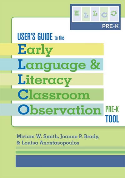 User’s Guide to the Early Language and Literacy Classroom Observation, Pre-K Tool