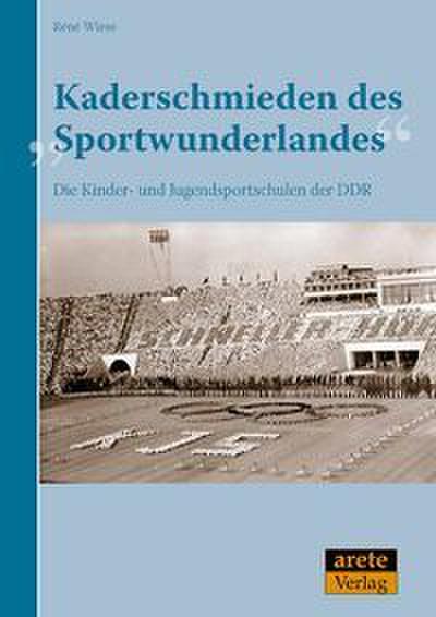 Kaderschmieden des ’Sportwunderlandes’