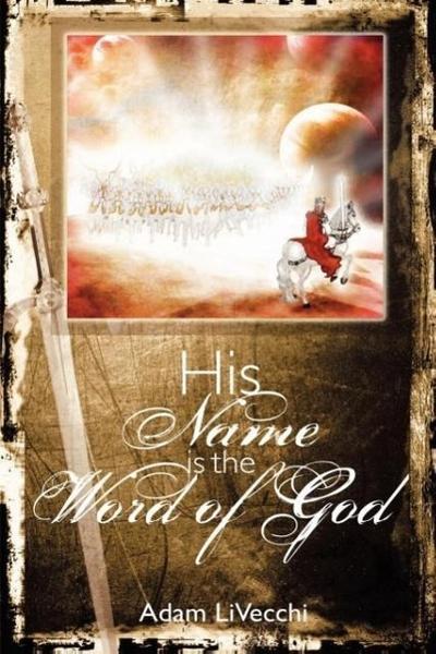 His Name Is the Word of God