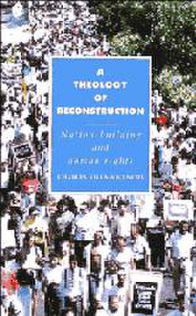 A Theology of Reconstruction