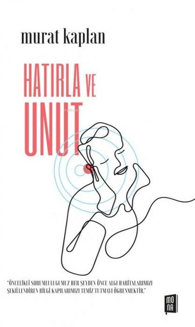 Hatirla Ve Unut