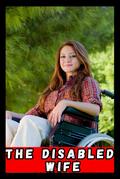 The Disabled Wife (contos, #1)