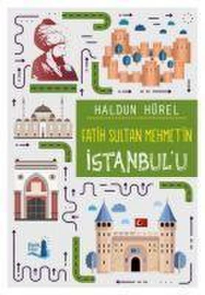 Fatih Sultan Mehmetin Istanbulu
