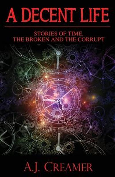 Creamer, A: DECENT LIFE (BOOK 1)