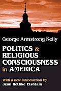 Politics and Religious Consciousness in America