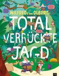 Wilfreds und Olberts total verruckte Jagd