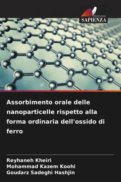 Assorbimento orale delle nanoparticelle rispetto alla forma ordinaria dell’ossido di ferro