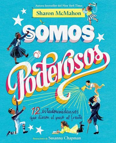 Somos Poderosos / We Are Mighty