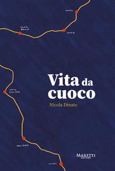 Dinato, N: Vita da cuoco