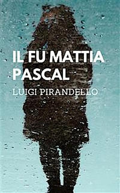 Il fu Mattia Pascal