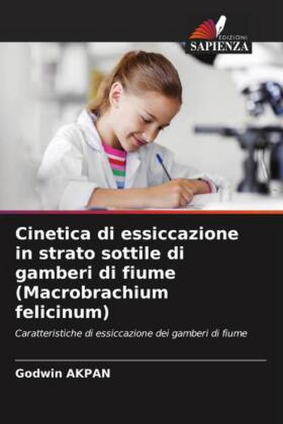 Cinetica di essiccazione in strato sottile di gamberi di fiume (Macrobrachium felicinum)