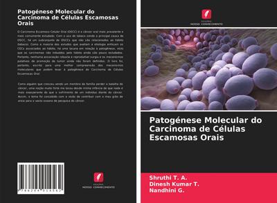 Patogénese Molecular do Carcinoma de Células Escamosas Orais