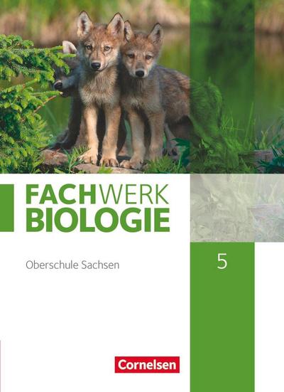 Fachwerk Biologie - Sachsen. 5. Schuljahr - neuer Lehrplan - Schülerbuch - Neubearbeitung