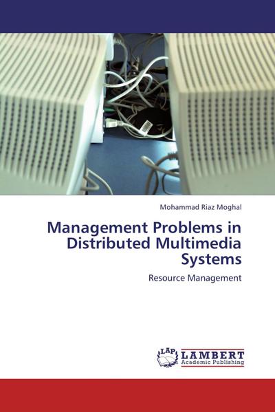 Management Problems in Distributed Multimedia Systems