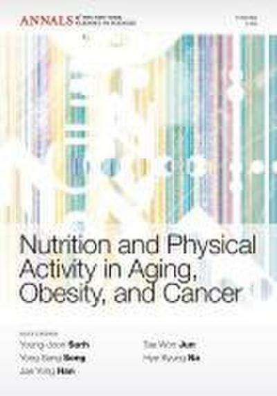 Nutrition and Physical Activity in Aging, Obesity, and Cancer, Volume 1229
