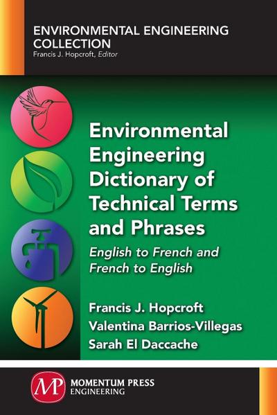 Environmental Engineering Dictionary of Technical Terms and Phrases