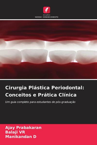 Cirurgia Plástica Periodontal: Conceitos e Prática Clínica